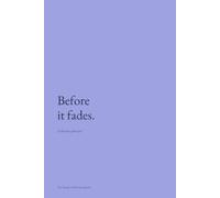 Before It Fades: A Dream Journal with 90 Fast-Capture Pages, Recurring Symbol Tracking, and Space for Your Own Dream Dictionary