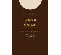 Before It Gets Lost - Pocket Edition: A Workbook for Saves You'll Actually Find Again