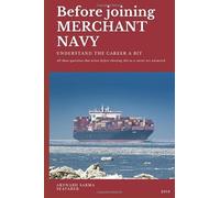 Before joining Merchant Navy, understand the career a bit: All those questions that arises before choosing this as career are answered