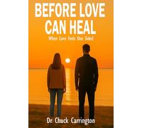 Before Love Can Heal: When Loving Feels One-Sided