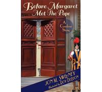 Before Margaret Met the Pope: A Conclave Story (The Pope's Cat)