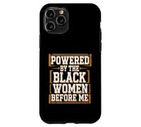 Before Me Black History Month Powered By The Black Women Case for iPhone 11 Pro
