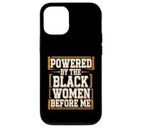 Before Me Black History Month Powered By The Black Women Case for iPhone 12/12 Pro