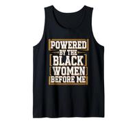 Before Me Black History Month Powered By The Black Women Tank Top