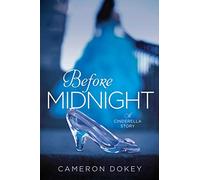 Before Midnight: A Cinderella Story (Once Upon a Time (Simon Pulse))