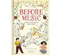 Before Music: Where Instruments Come From