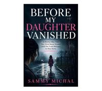 BEFORE MY DAUGHTER VANISHED: A Mother Was Told Her Child Never Existed Until the Truth Refused to Stay Gone.