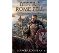 Before Rome Fell