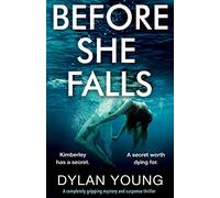 Before She Falls: A completely gripping mystery and suspense thriller (Detective Anna Gwynne Series)