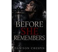 Before She Remembers (The Memory Archives)