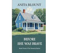 Before She Was Brave (The Tenacity Series)