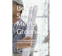 Before Steel Meets Ground: The FEL Framework and the Human Dynamics That Shape Project Success