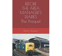 Before The Area Manager's Diary The Prequel