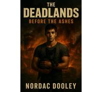 Before the Ashes: 1 (The Dead Lands)
