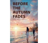 Before the Autumn Fades