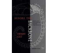 Before the Backbone: Views on the origin of the vertebrates