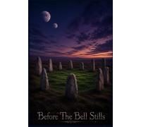 Before The Bell Stills