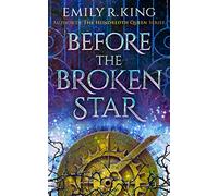Before the Broken Star