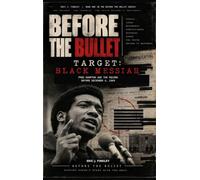 Before the Bullet: Target: Black Messiah