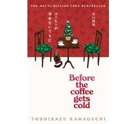 Before the Coffee Gets Cold