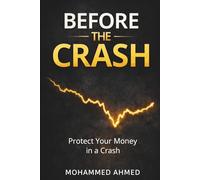 Before the Crash: Protect Your Money in a Crash