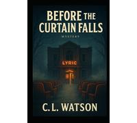 Before the Curtain Falls (Room Number 13)
