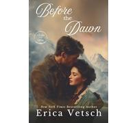 Before the Dawn: 7 (Brides of the West)