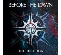 Before the Dawn - Cold Flare Eternal
