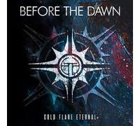 BEFORE THE DAWN - COLD FLARE ETERNAL