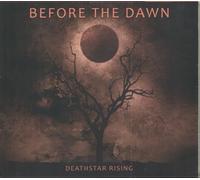 Before the Dawn - Deathstar Rising
