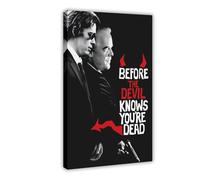 Before The Devil Knows You're Dead Canvas Poster Wall Art Decor Print Picture Paintings for Living Room Bedroom Decoration 08x12inch(20x30cm)