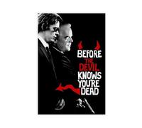 Before The Devil Knows You're Dead Canvas Poster Wall Art Decor Print Picture Paintings for Living Room Bedroom Decoration 08x12inch(20x30cm)