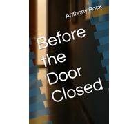 Before the Door Closed