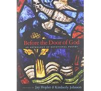 Before the Door of God: An Anthology of Devotional Poetry