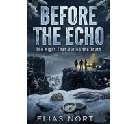Before the Echo: The Night That Buried the Truth (Echo Falls: Secrets Beneath the Surface)