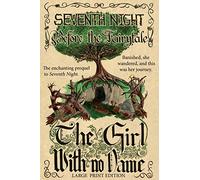 Before the Fairytale: The Girl With No Name (Large Print Edition) (Seventh Night)