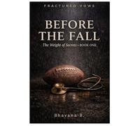 Before The Fall: Fractured Vows Saga