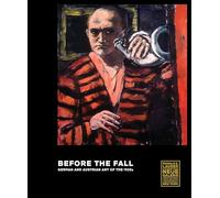 Before the Fall: German and Austrian Art in the 1930s – Prestel