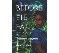 Before the Fall: I Remember Everything