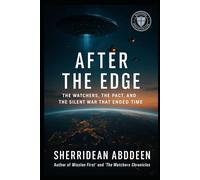 Before the First Bomb Fell: The Watchers the Pact and The Silent War that Ended Time