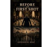 Before the First Shot: Decisions, Consequences, and the Cost of War Before It Begins