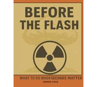 Before the Flash: What to do when seconds matter (travel version)