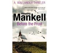 Before The Frost: Henning Mankell