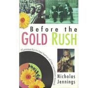 Before the Gold Rush: Flashbacks to the Dawn of the Canadian Sound