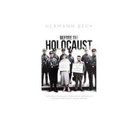 Before the Holocaust : Antisemitic Violence and the Reaction of German Elites and Institutions during the Nazi Takeover