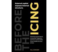 Before the Icing: Prepare the System. Not the Pitch. (The Business Architecture Series)