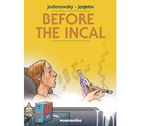 Before The Incal