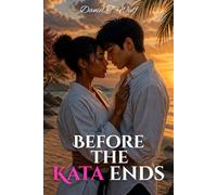 Before the Kata Ends: BWAM Interracial Romance