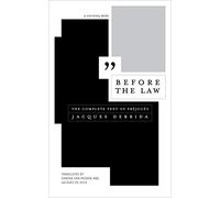 Before the Law: The Complete Text of Préjugés (Univocal)