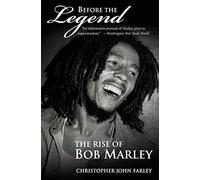 Before The Legend: The Rise of Bob Marley